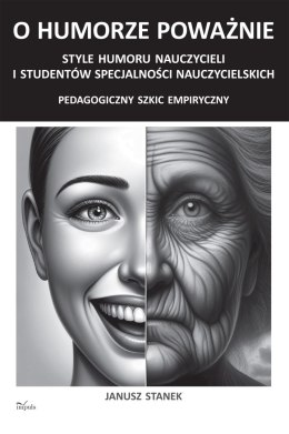 O humorze poważnie Style humoru nauczycieli i studentów specjalności nauczycielskich