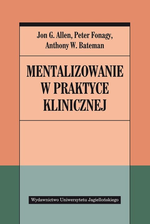 Mentalizowanie w praktyce klinicznej