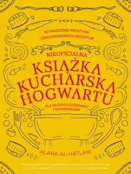 Nieoficjalna książka kucharska Hogwartu dla młodych czarownic i czarodziejów