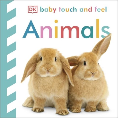 Baby Touch and Feel Animals. wer. angielska