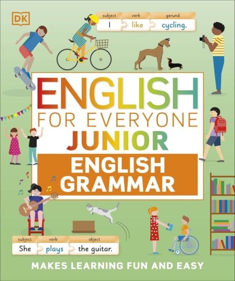 English for Everyone Junior English Grammar. Makes Learning Fun and Easy wer. angielska