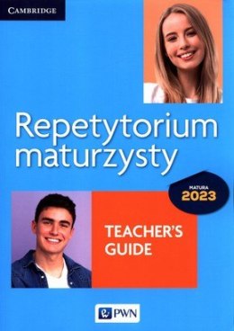 Repetytorium maturzysty język angielski poziom podstawowy i rozszerzony Teacher's Guide