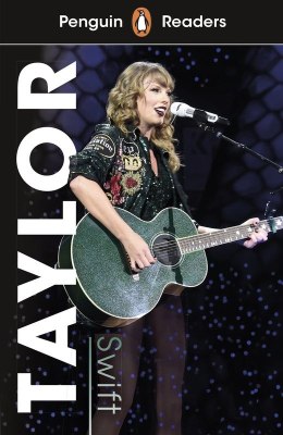 Taylor Swift. Penguin Readers Level 1 wer. angielska
