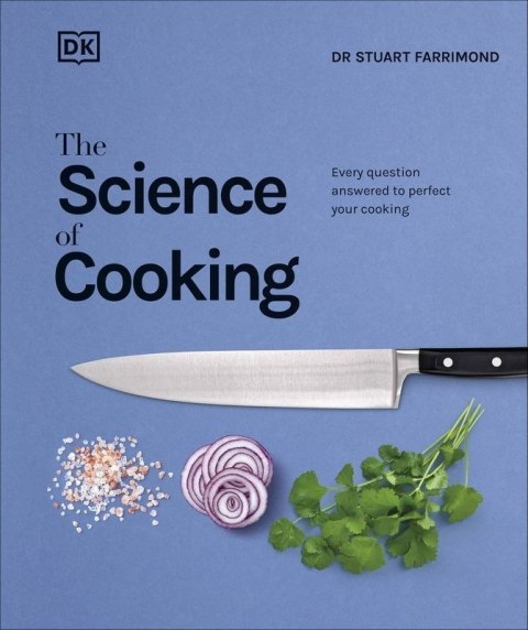 The Science of Cooking. Every Question Answered to Perfect your Cooking wer. angielska