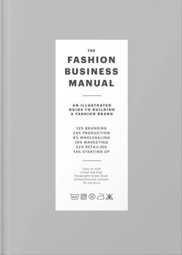 The fashion business manual. An illustrated guide to building a fashion brand wer. angielska