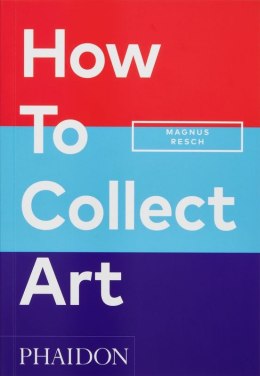 How to Collect Art wer. angielska