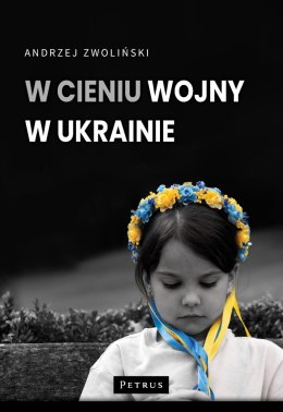W cieniu wojny w Ukrainie