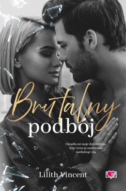 Brutalny podbój. Brutal Hearts. Tom 2