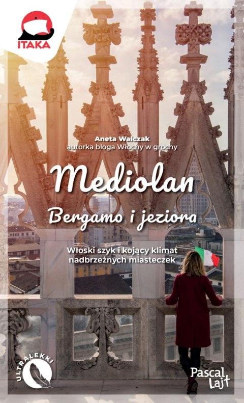 Mediolan, Bergamo i jeziora. Pascal Lajt