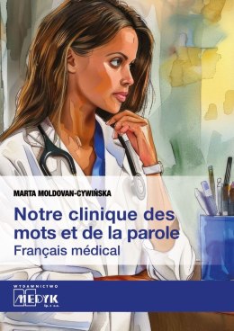 Notre clinique des mots et da la parole Français médical