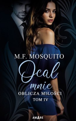 Ocal mnie. Oblicza miłości. Tom 4