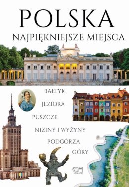 Polska. Najpiękniejsze miejsca