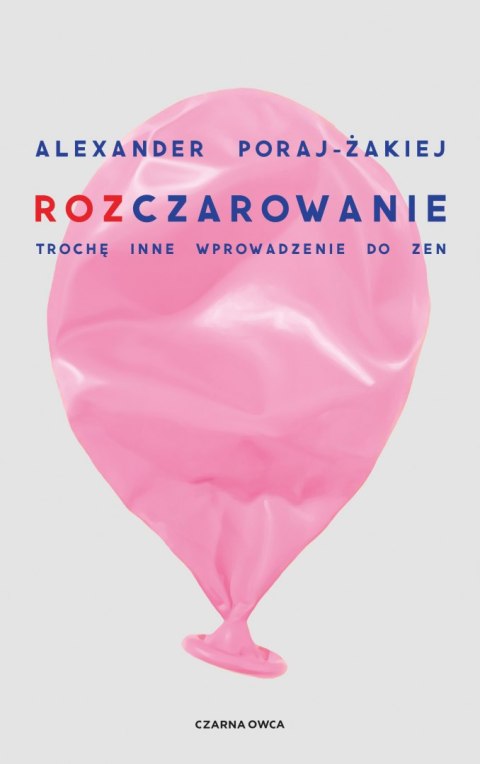 Rozczarowanie. Trochę inne wprowadzenie do zen