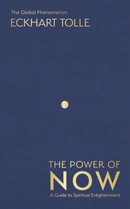 The Power of Now. The Global Phenomenon: A Guide to Spiritual Enlightenment wer. angielska