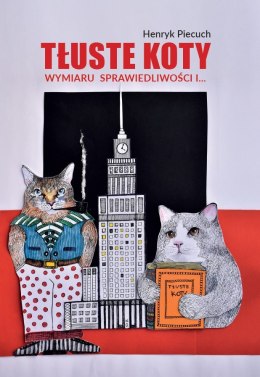 Tłuste koty wymiaru sprawiedliwości i...