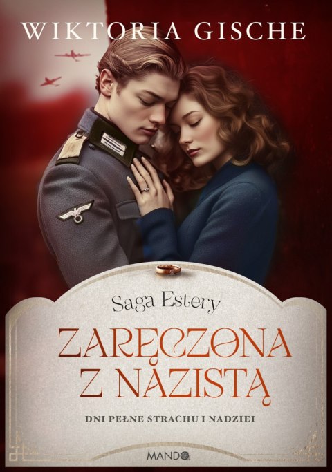 Zaręczona z nazistą. Saga Estery. Tom 3
