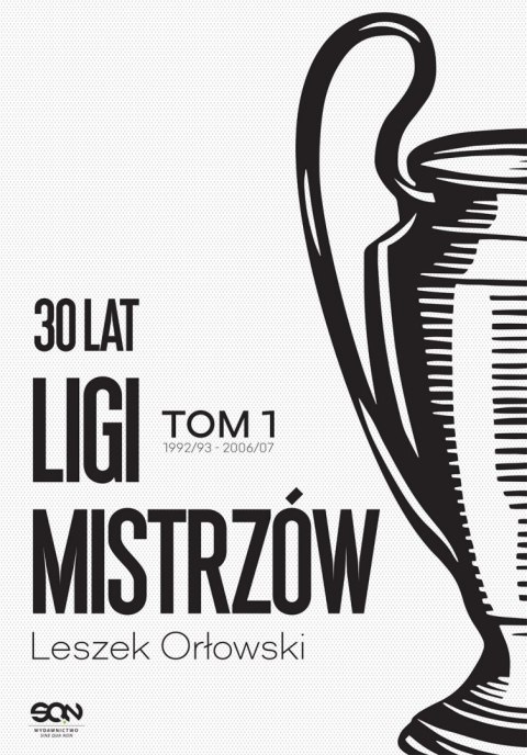 30 lat Ligi Mistrzów. Tom 1 wyd. 2