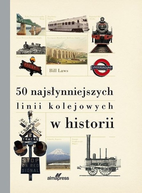 50 najsłynniejszych linii kolejowych w historii