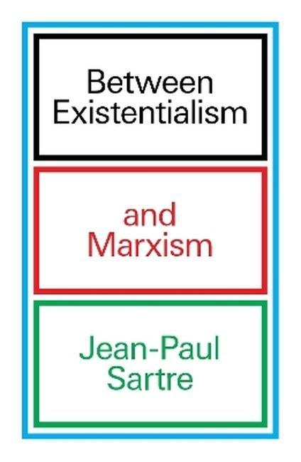 Between Existentialism and Marxism wer. angielska
