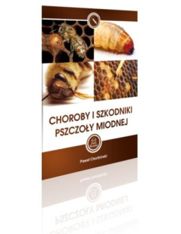 Choroby i szkodniki pszczoły miodnej
