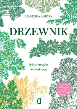 Drzewnik. Leśna terapia w praktyce
