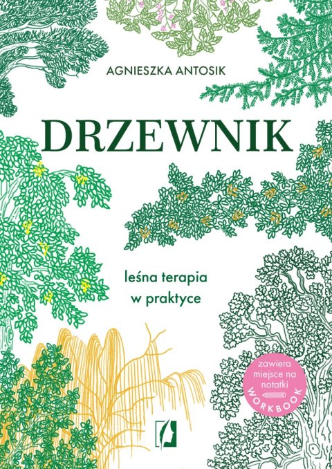 Drzewnik. Leśna terapia w praktyce