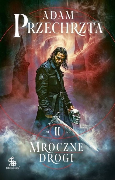 Mroczne drogi. Mons Viridis Magicus. Tom 2