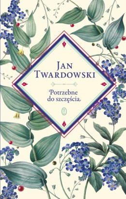 Potrzebne do szczęścia. Wybór Jan Twardowski, Aleksandra Iwanowska