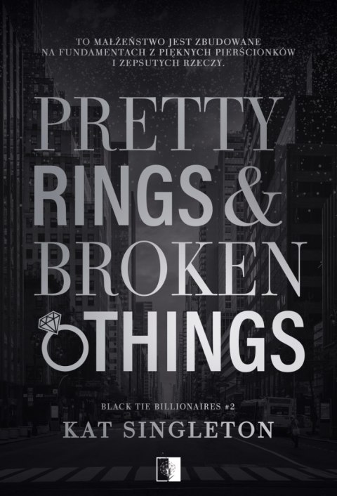 Pretty Rings & Broken Things. Black Tie Billionaires. Tom 2