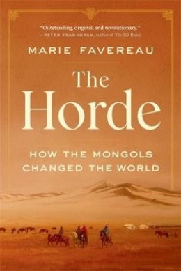 The Horde. How the Mongols Changed the World wer. angielska