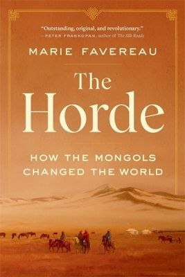 The Horde. How the Mongols Changed the World wer. angielska