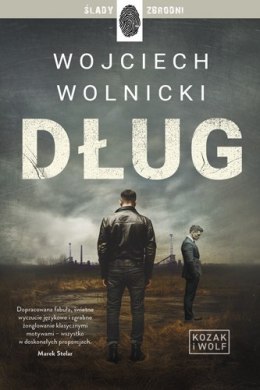 Dług. Kozak i Wolf. Tom 1