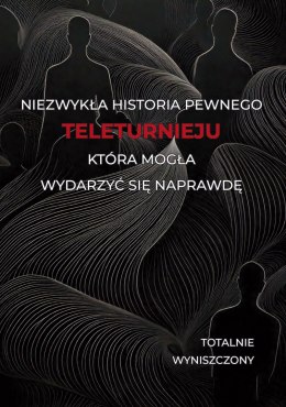 Historia pewnego teleturnieju, która mogła wydarzyć się naprawdę