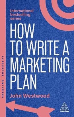 How to write a marketing plan. Define your strategy, Plan effectively and reach your marketing goals wer. angielska