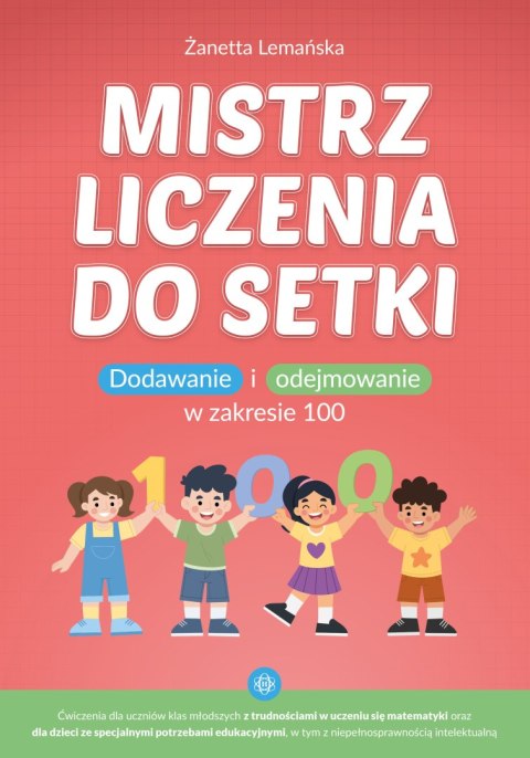 Mistrz liczenia do setki dodawanie i odejmowanie w zakresie 100