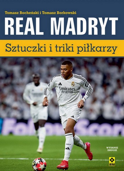 Real madryt. Sztuczki i triki piłkarzy wyd. 2025