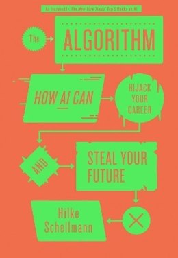 The Algorithm. How AI can Hijack Your Career and Steal Your Future wer. angielska