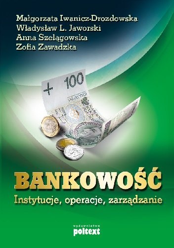Bankowość instytucje operacje zarządzanie