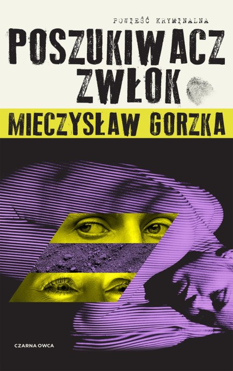 Poszukiwacz Zwłok. Wilk i Lesiecki. Tom 1