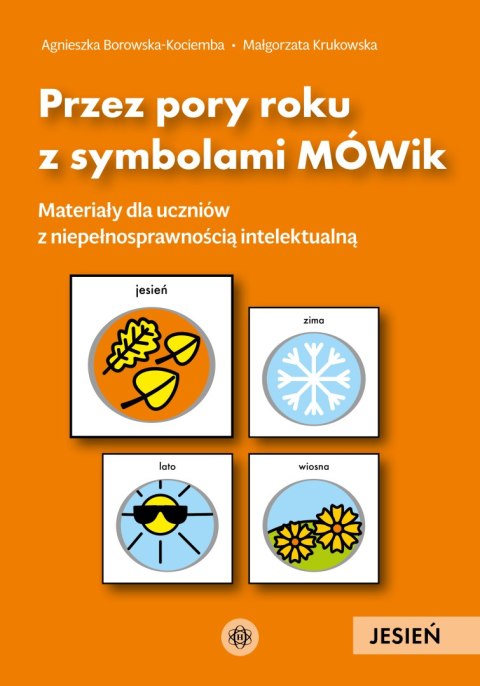 Przez pory roku z symbolami MÓWik Jesień materiały dla uczniów z niepełnosprawnością intelektualną