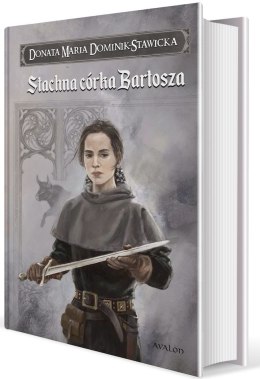 Stachna córka Bartosza. Saga Rodu Wezenborgów