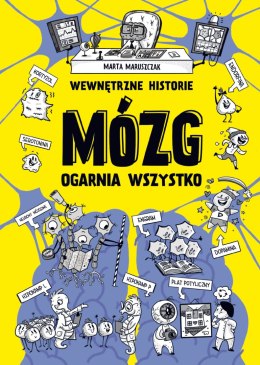 Wewnętrzne historie. Mózg ogarnia wszystko