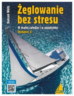 Żeglowanie bez stresu. W małej załodze i w pojedynkę wyd. 2