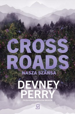 Crossroads. Nasza szansa