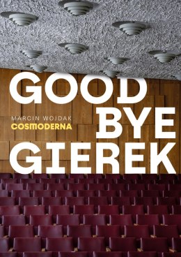 Goodbye Gierek