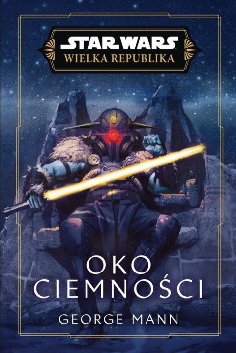 Oko ciemności. Wielka Republika. Star Wars