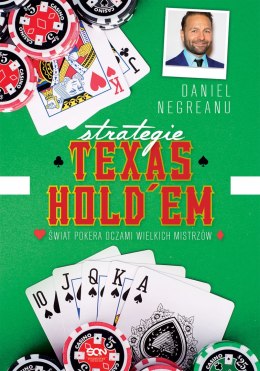 Strategie Texas Hold'em. Świat pokera oczami wielkich mistrzów wyd. 2