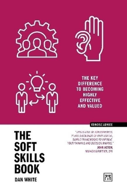 The Soft Skills Book. The key difference to becoming highly effective and valued wer. angielska