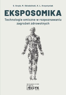 Eksposomika Technologie omiczne w rozpoznawaniu zagrożeń zdrowotnych