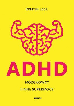 ADHD Mózg łowcy i inne supermoce wyd. specjalne